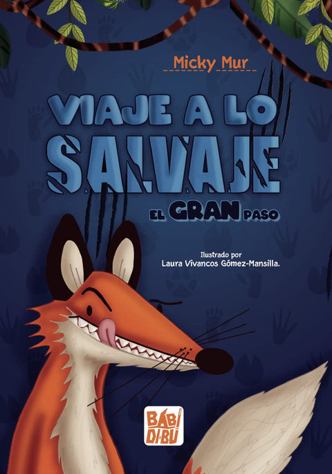  ¡VIAJE A LO SALVAJE! 