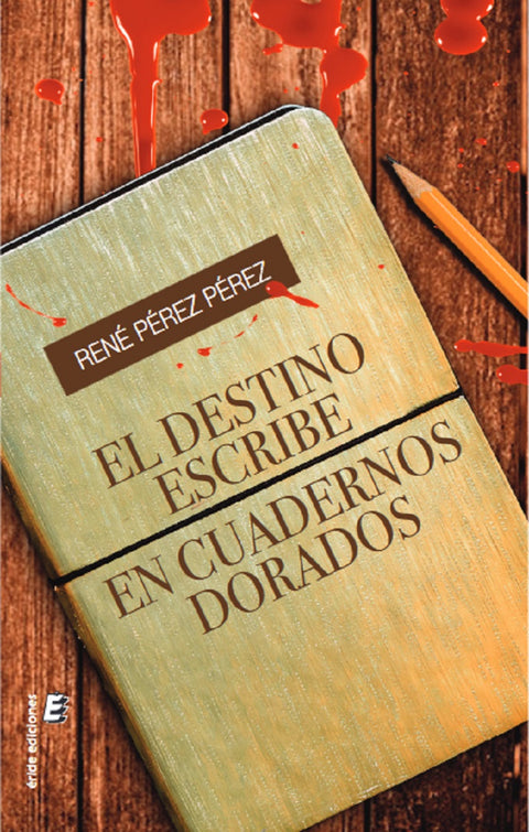  El destino escribe en cuadernos dorados 
