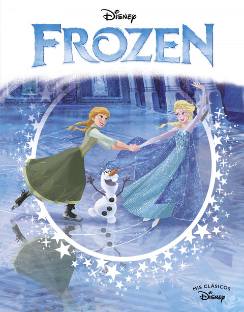  Frozen. Edición 10 aniversario (Mis Clásicos Disney) 