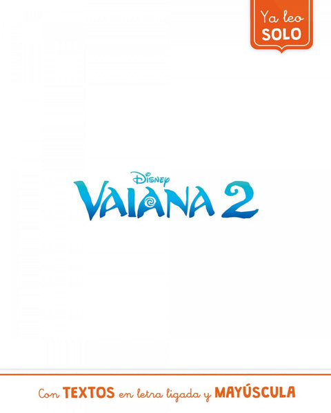  VAIANA 2. YA LEO SOLO 