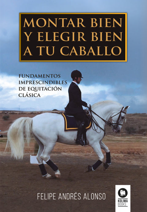  Montar bien y elegir bien a tu caballo 