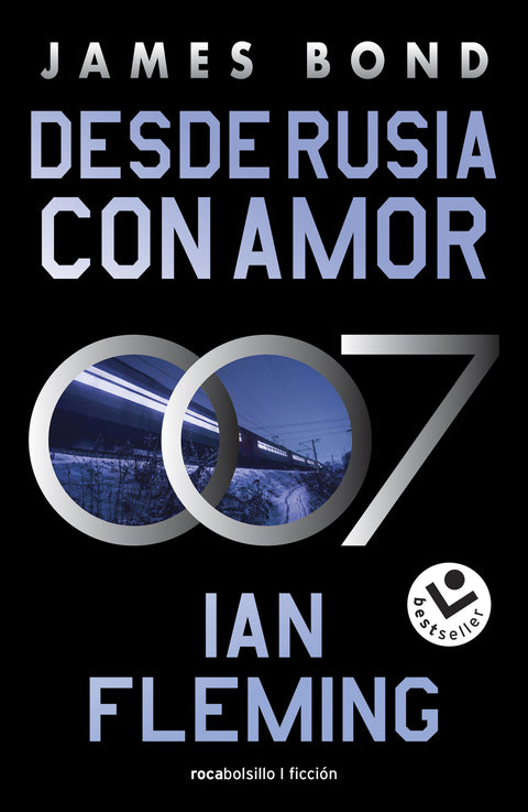  Desde Rusia con amor (James Bond 007 Libro 5) 