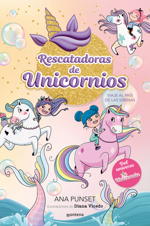  Rescatadoras de Unicornios 1 - Viaje al país de las sirenas 