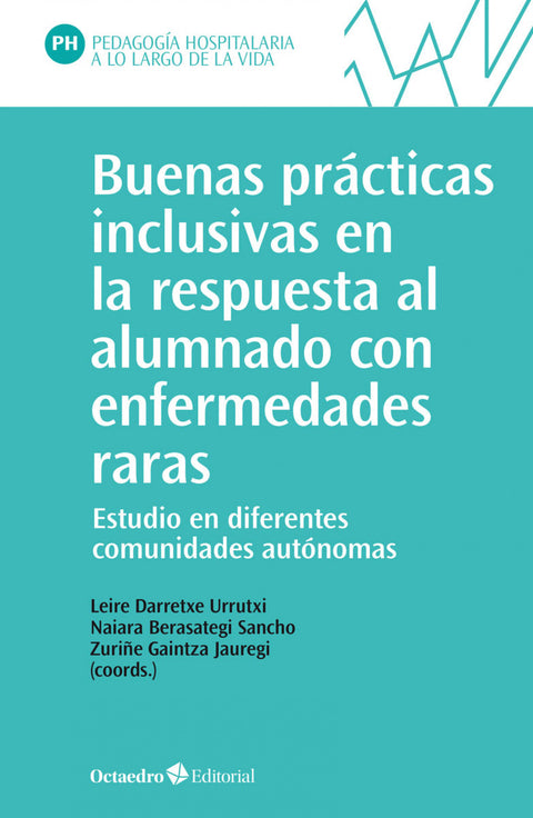  Buenas prácticas inclusivas en la respuesta al alumnado con enfermedades raras 