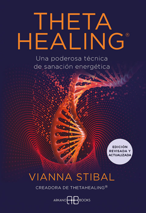  ThetaHealing« - Edición revisada y actualizada 