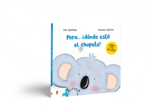  PERO... ¿DÓNDE ESTÁ EL CHUPETE? 