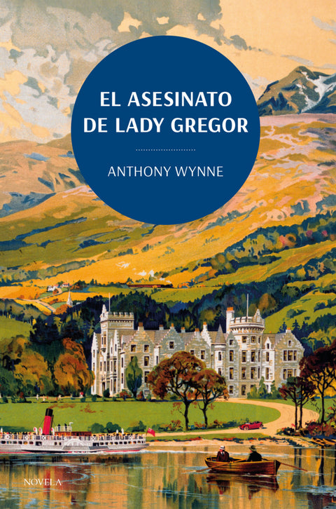  El asesinato de Lady Gregor. Los clásicos de la novela negra de la British Library 