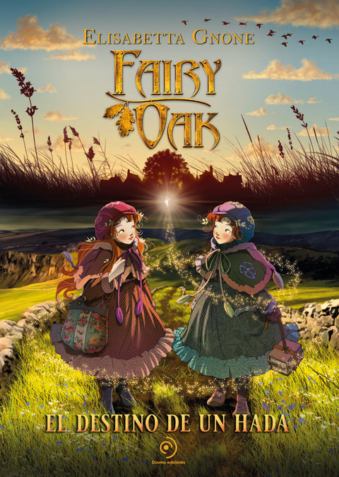  Fairy Oak. El destino de un hada 