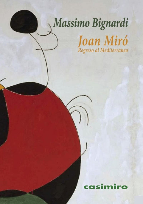  Joan Miró: regreso al Mediterráneo 