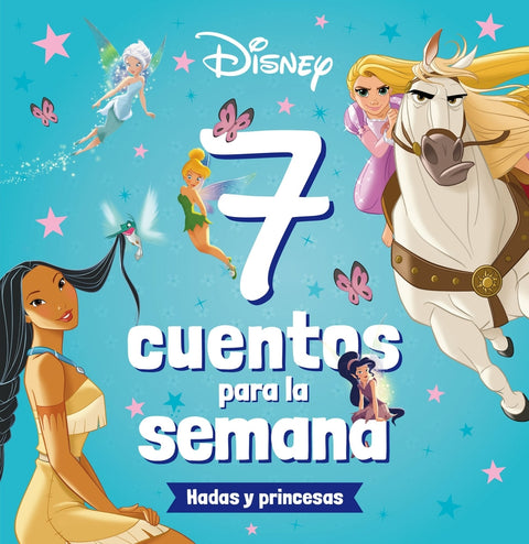  Princesas. 7 cuentos para la semana. Hadas y princesas 