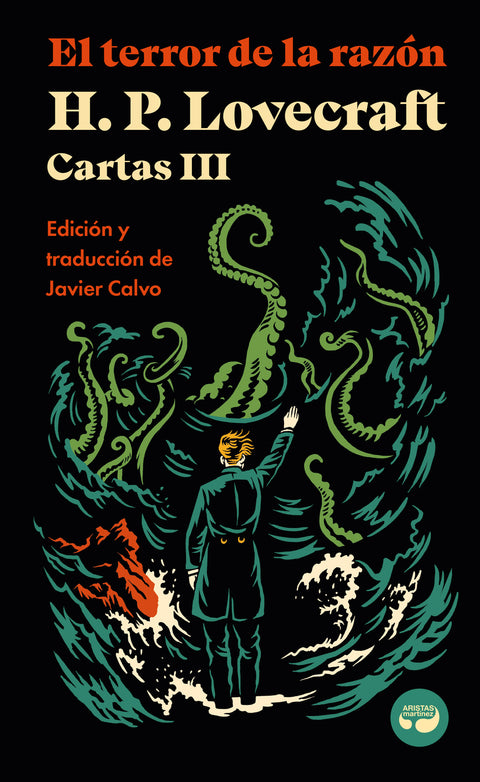  El terror de la razón. Cartas de H. P. Lovecraft, Vol. III 
