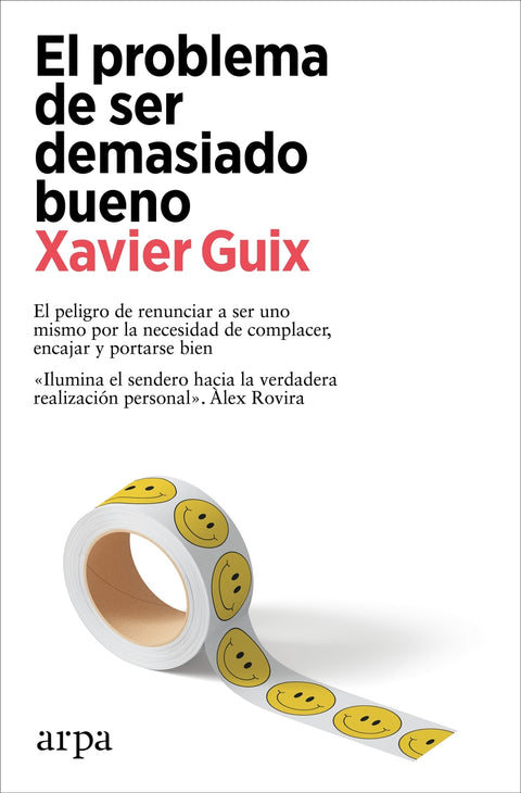  El problema de ser demasiado bueno 