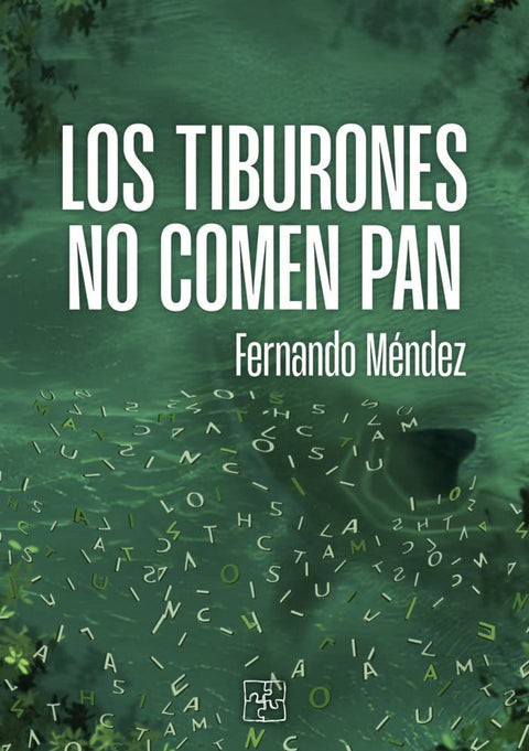  LOS TIBURONES NO COMEN PAN 