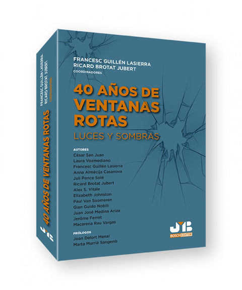  40 Años de ventanas rotas 