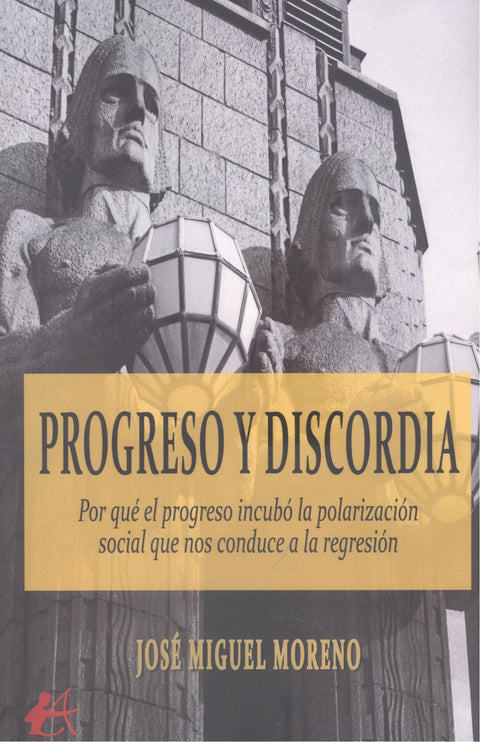  PROGRESO Y DISCORDIA 