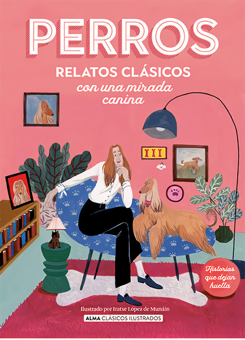 Perros. Relatos clásicos con una mirada canina 
