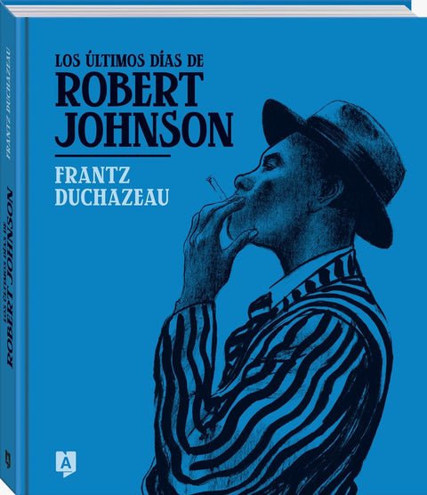  Los últimos días de Robert Johnson 
