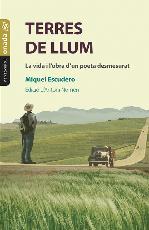  Terres de llum. La vida i l'obra d'un poeta desmesurat 