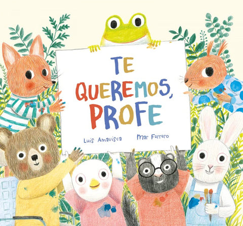  Te queremos, profe 