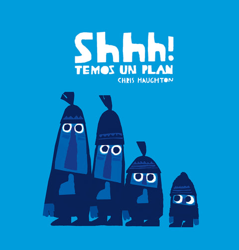  Shhh! Temos un plan 