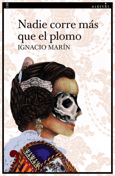  Nadie corre más que el plomo 
