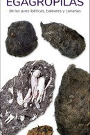  EGAGROPILAS DE LAS AVES IBERICAS, BALEARES Y CANARIAS - GUIAS DESPLEGABLES TUNDR 