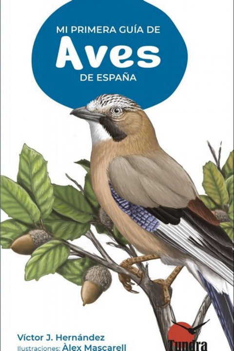  MI PRIMERA GUIA DE AVES DE ESPAÑA 