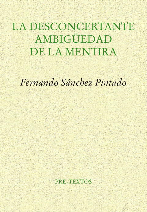  La desconcertante ambigüedad de la mentira 