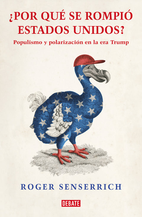  Por qué se rompió Estados Unidos 