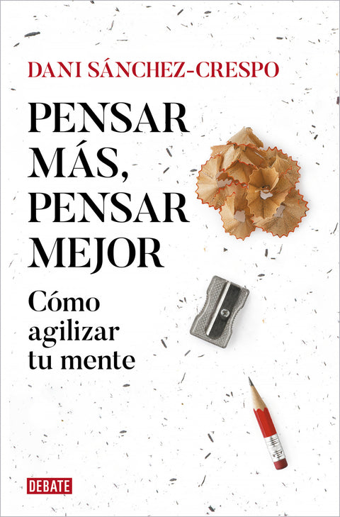  Pensar más, pensar mejor 