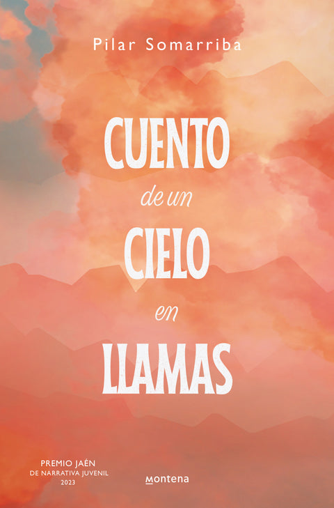  Cuento de un cielo en llamas (Premio Jaén de Narrativa Juvenil 20 