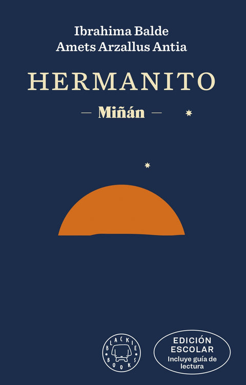  Hermanito. EDICIÓN ESCOLAR (incluye guía de lectura) 