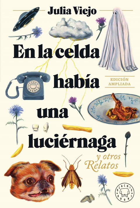  En la celda había una luciérnaga. Edición ampliada. 