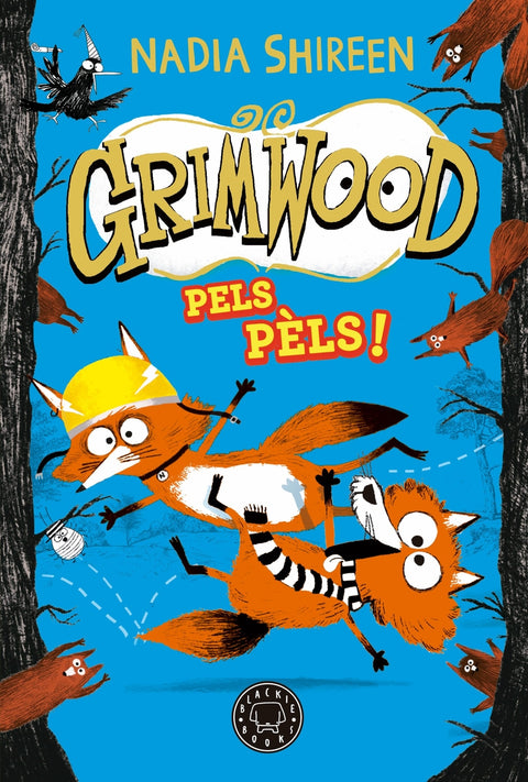  Grimwood 2. Pels pèls! 
