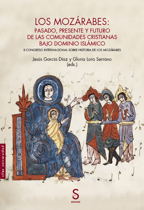  Los mozárabes: pasado, presente y futuro de las comunidades cristianas bajo dominio islámico 