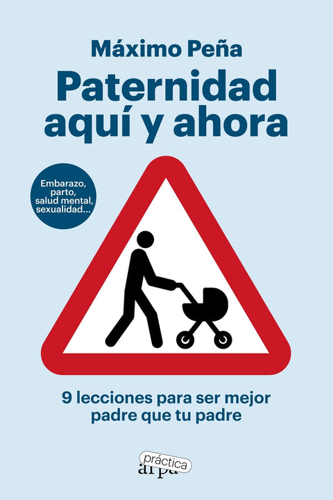  Paternidad aquí y ahora 