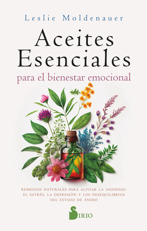  ACEITES ESENCIALES PARA EL BIENESTAR EMOCIONAL 