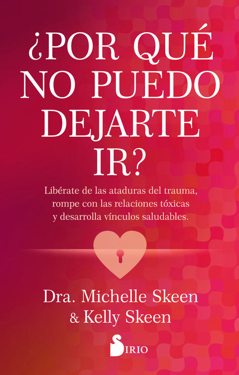  ¿Por qué no puedo dejarte ir? 