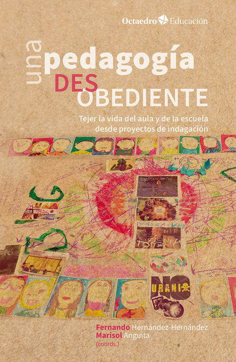  Una pedagogía desobediente 