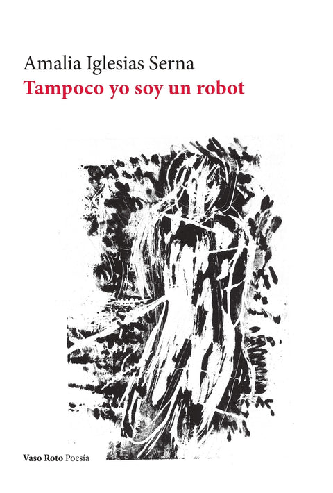  Tampoco yo soy un robot 