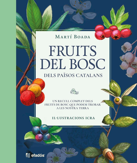  FRUITS DEL BOSC DELS PAÏSOS CATALANS 