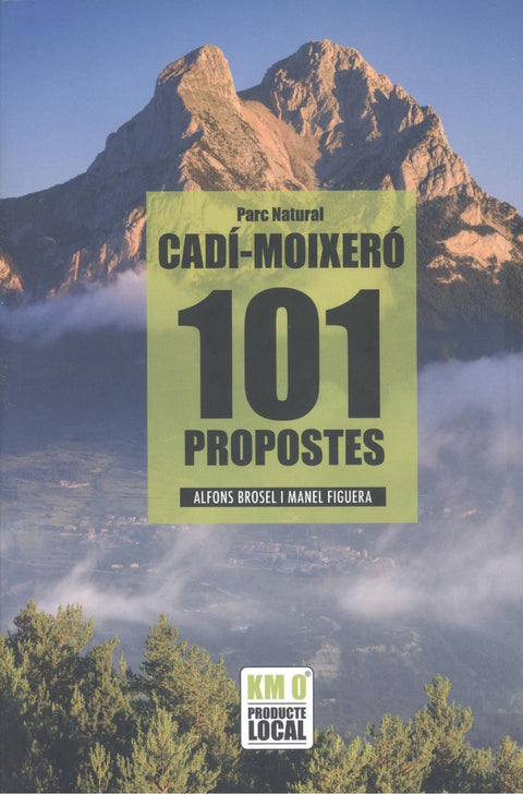  101 PROPOSTES PARC NATURAL DEL CADÍ MOIXERÓ 