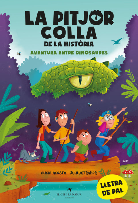  La pitjor colla de la història. Aventura entre dinosaures 