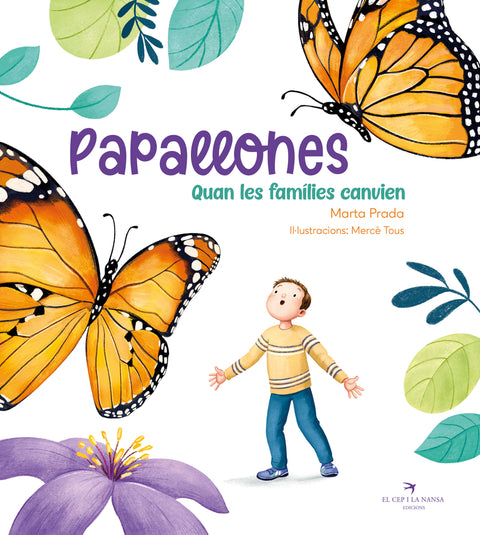  Papallones. Quan les famílies canvien 