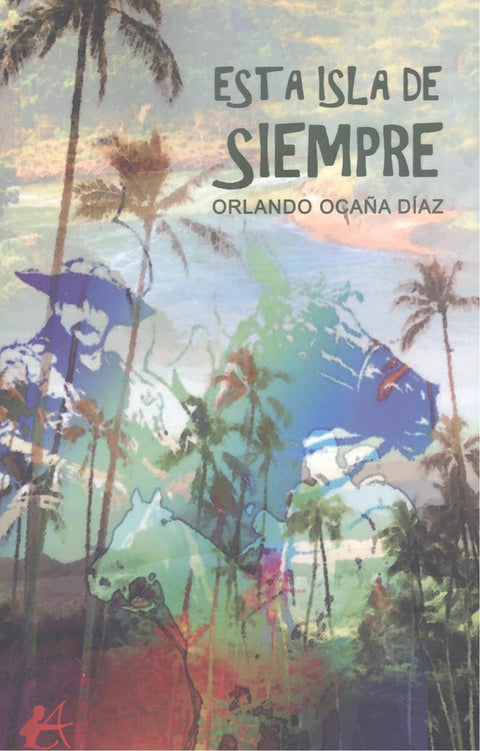  ESTA ISLA DE SIEMPRE 