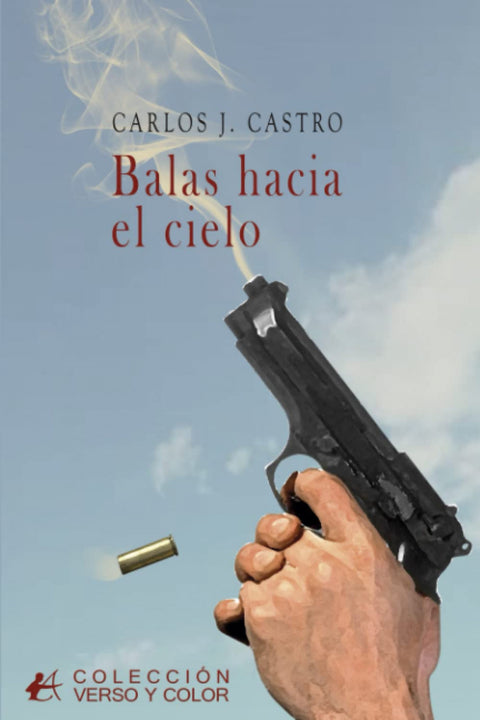  BALAS HACIA EL CIELO 