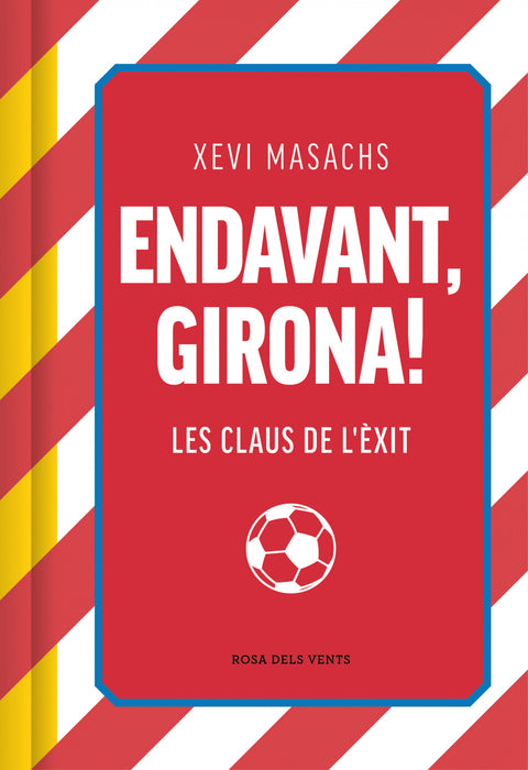  ENDAVANT, GIRONA! 