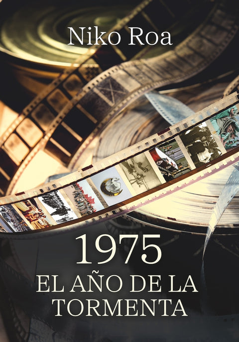  1975. El año de la tormenta 