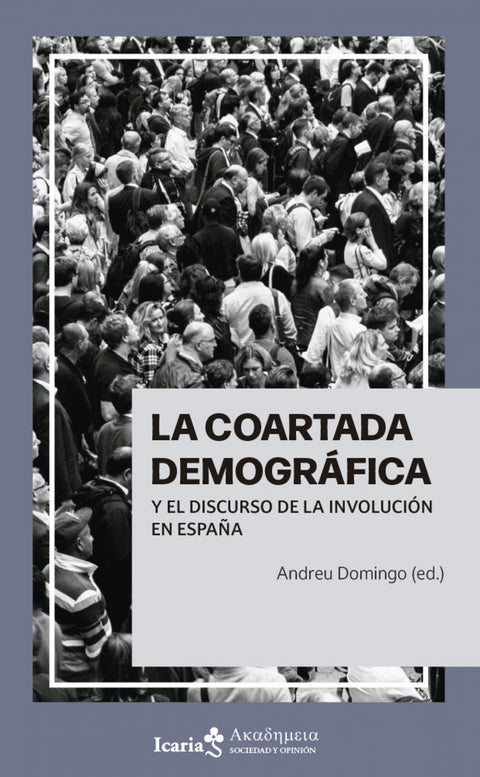  La coartada demográfica y el discurso de la involución en España 