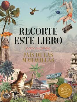  Recorte este libro y cree su propio País de las Maravillas 
